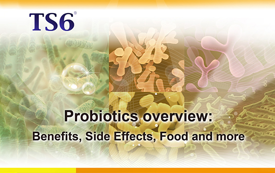 Probiotics overview: Benefits, Side Effects, Food and more